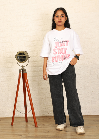 Just stay funny : Oversized t-shirt