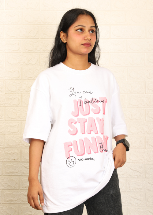 Just stay funny : Oversized t-shirt